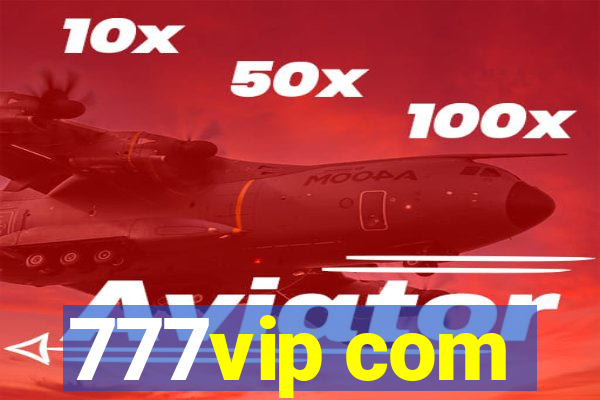 777vip com